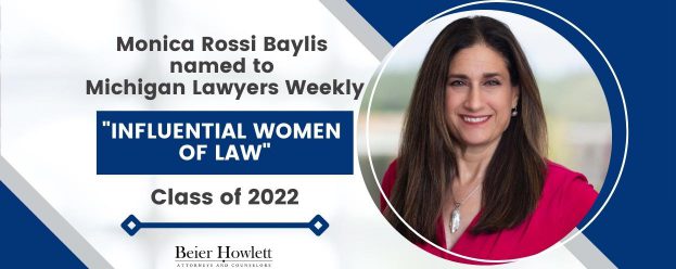 Monica Rossi Baylis named an "Influential Women of Law" class of 2022 by Michigan Lawyers Weekly