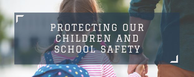 protecting our children and school safety with a picture of a child wearing a backpack and holding hands with a parent